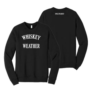 Whiskey Weather Crewneck Sweatshirt